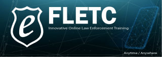 eFLETC: Innovative Online Law Enforcement Training